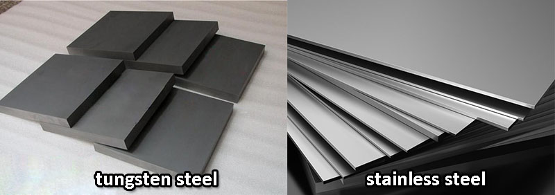 tungsten steel and stainless steel